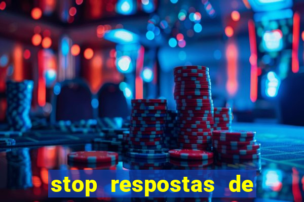 stop respostas de a a z